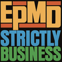 EPMD, Strictly Business