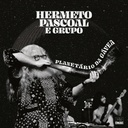 Hermeto Pascoal E Grupo, Live at Planatario da Gavea