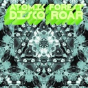 Atomic Forest, Disco Roar