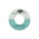 Arthur, So Close To You / Future Force, Reincarnation