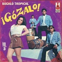 ¡Gózalo! Bugalú Tropical Vol.3