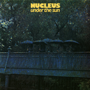 Nucleus, Under The Sun