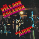 The Village Callers, Live