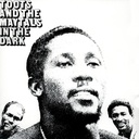 Toots And The Maytals, In The Dark