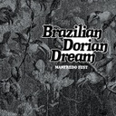 Manfredo Fest, Brazilian Dorian Dream