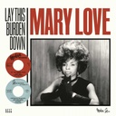 Mary Love, Lay This Burden Down