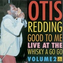 Otis Redding, Good To Me