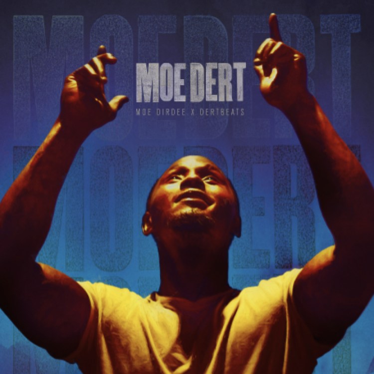 Moe Dirdee & Dert Beats, Moe Dert