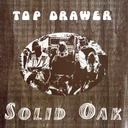 Top Drawer, Solid Oak