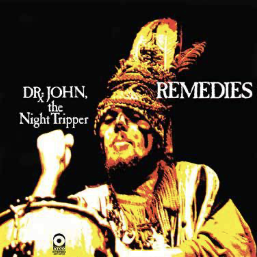 Dr. John, Remedies