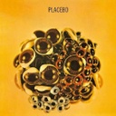 Placebo,	Ball Of Eyes