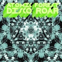 Atomic Forest, Disco Roar