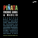 Freddie Gibbs & Madlib, Piñata: The 1964 Version