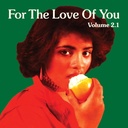 For The Love Of You, Vol. 2.1