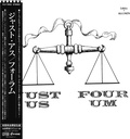 Four-Um, Just Us