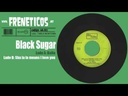 Black Sugar, Baila