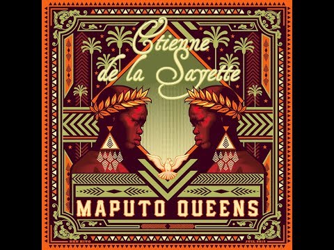 Etienne de la Sayette, Maputo Queens