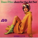 Dave Pike, Jazz for the Jet Set