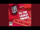 Clipse, Til The Casket Drops (COLOR)