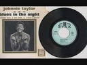Johnnie Taylor, Ain’t That Loving You / Blues In The Night