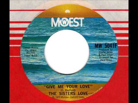 Sisters Love, Give Me Your Love / Try It, You’ll Like It