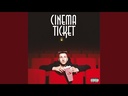 Skatta, Cinema Ticket