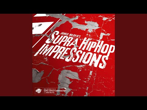 Janko Nilovic, Supra Hip Hop Impressions
