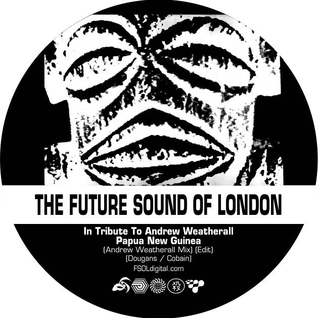 [7 TOT RSD 1R] The Future Sound Of London Papua, New Guinea/Stolen Documents