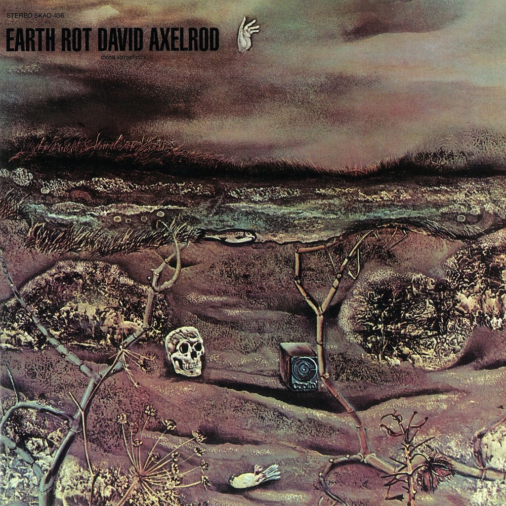 David Axelrod, Earth Rot