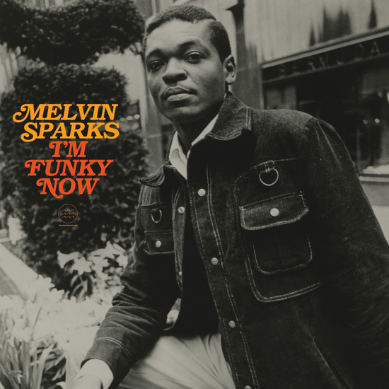 Melvin Sparks, I’m Funky Now (CLEAR)