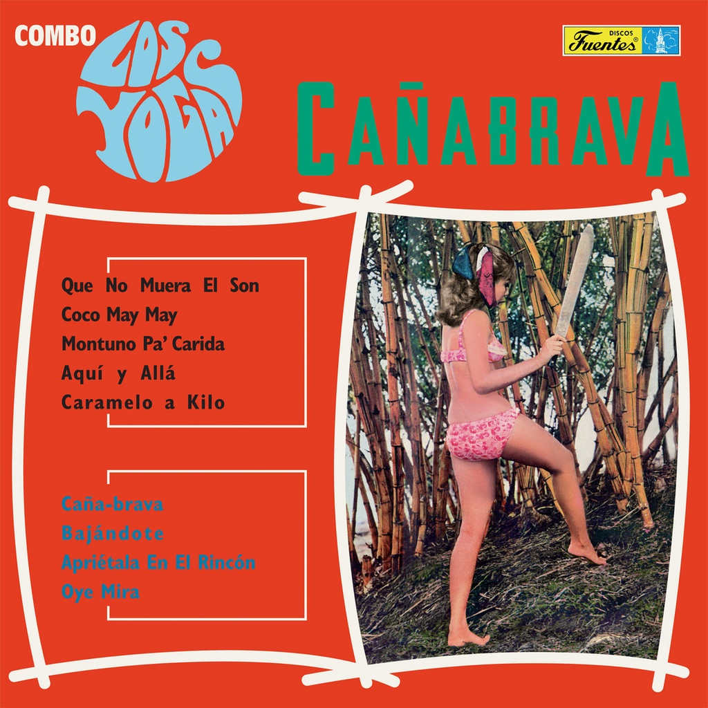 Combo Los Yogas, Cañabrava