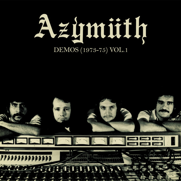 Azymuth, Demos (1973-75) Vol. 1