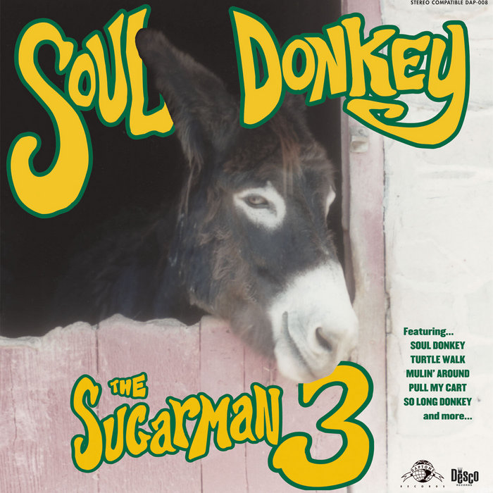 Sugarman Three, Soul Donkey