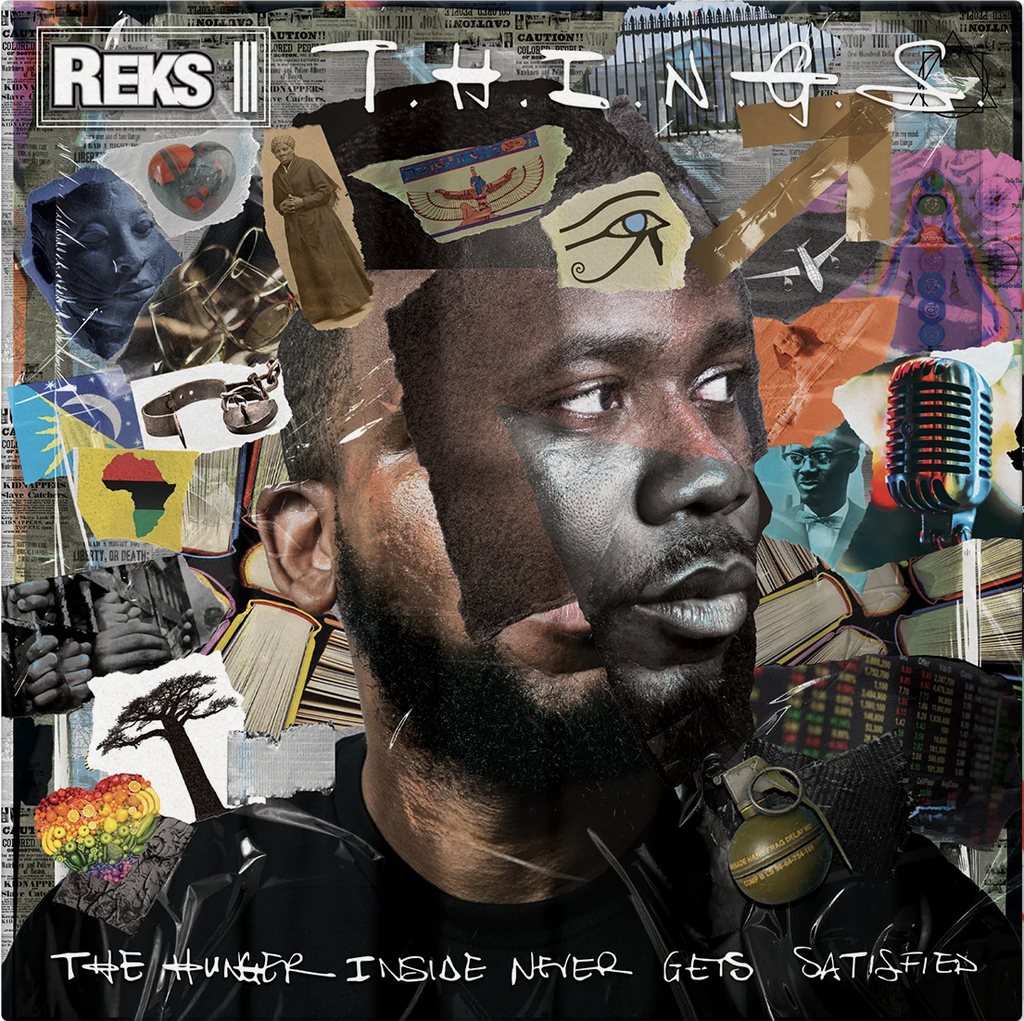 Reks, T.H.I.N.G.S. (The Hunger Insider Never Gets Satisfied) (COLOR)