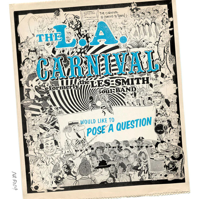 L.A. Carnival, Would Like To Pose A Question