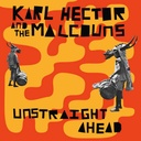 Karl Hector & The Malcouns, Unstraight Ahead