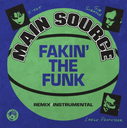 Main Source, Fakin’ The Funk (Remix) / Fakin’ The Funk (Instrumental) (COLOR)