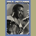 Bernard Purdie, Soul is … Pretty Purdie (CLEAR)