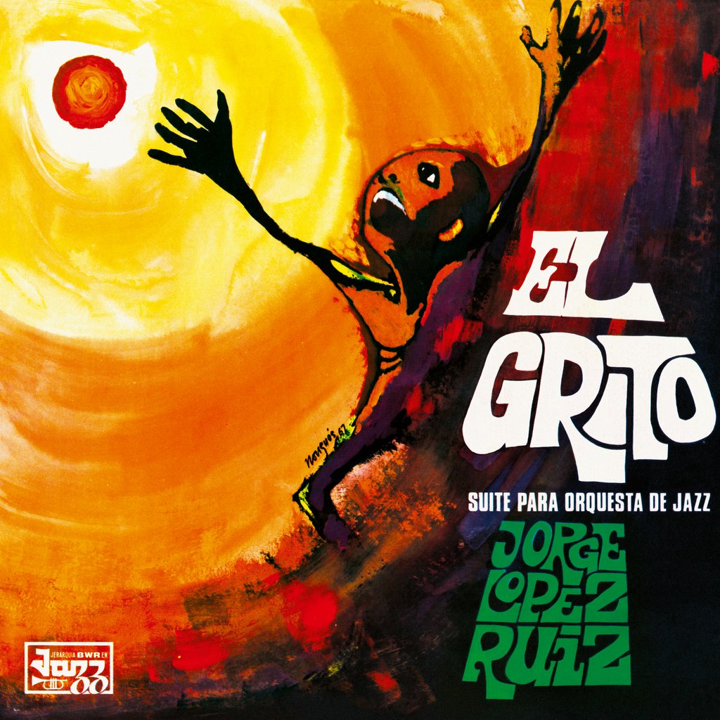 Jorge Lopez Ruiz, El Grito (Suite Para Orquesta De Jazz)