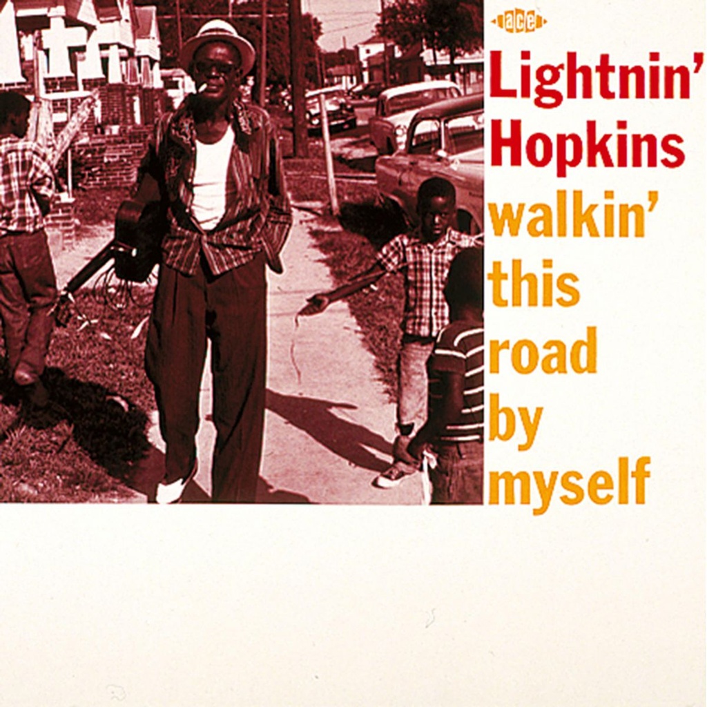 Lightnin' Hopkins Walkin' This Road By Myself