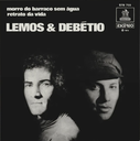 Lemos & Debétio, Morro Do Barraco Sem Água