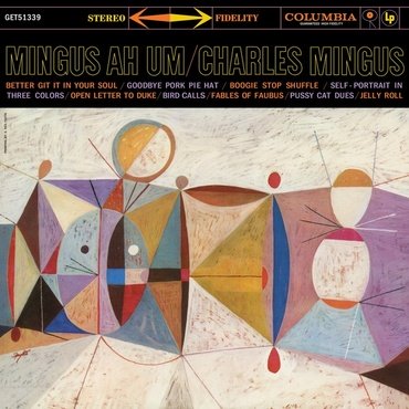 Charles Mingus,	Mingus Ah Um Redux