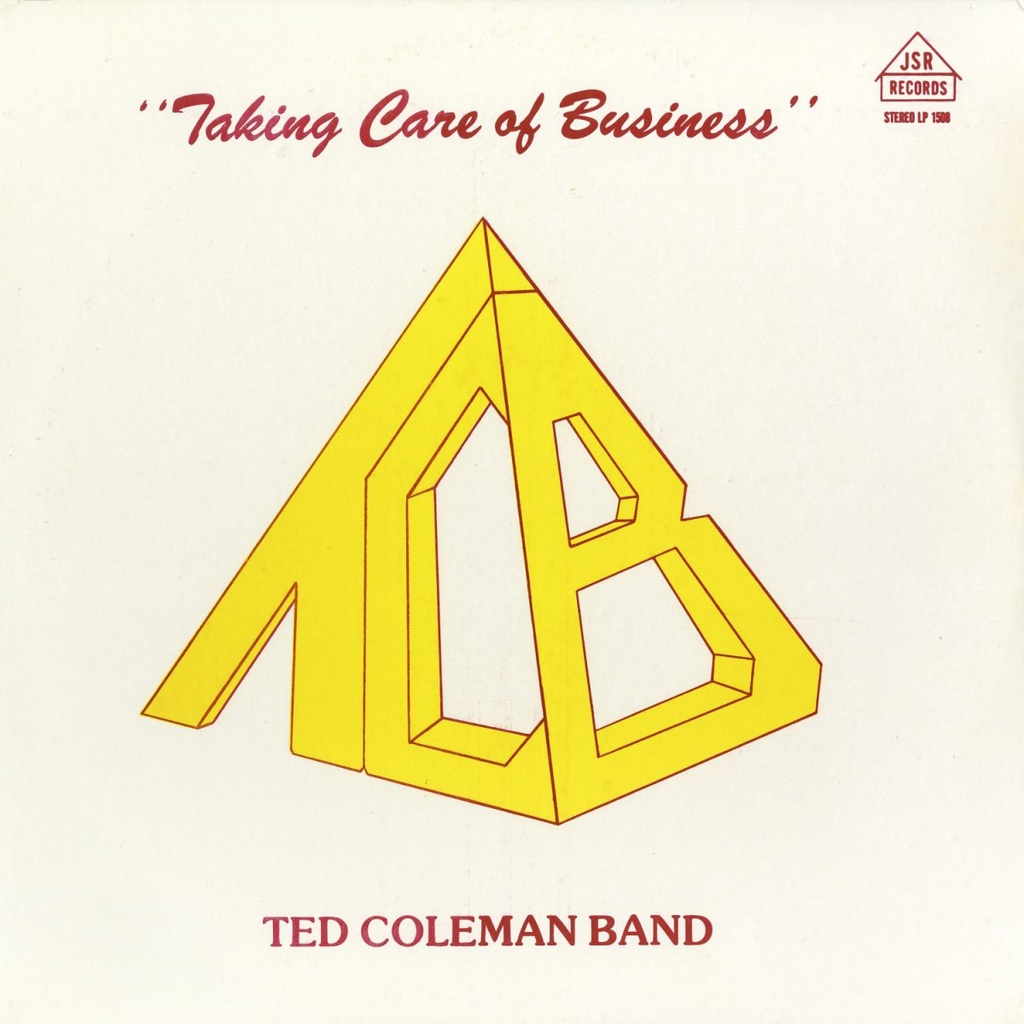 Ted Coleman Band, Taking Care Of Business