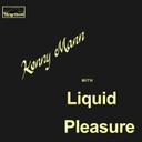 Kenny Mann, With Liquid Pleasure