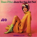 Dave Pike, Jazz for the Jet Set	LP