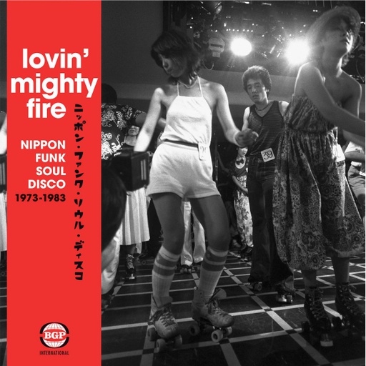 Lovin' Mighty Fire: Nippon Funk · Soul · Disco 1973-1983