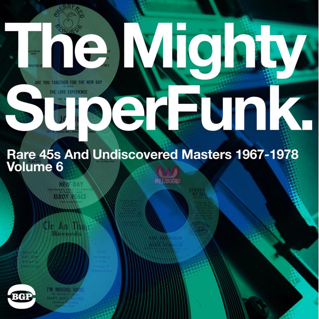 Mighty Super Funk, Rare 45s And Undiscovered Masters 1967-1978 (Volume 6)