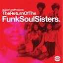 The Return Of The Funk Soul Sisters