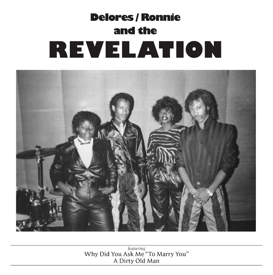 Delores / Ronnie and the Revelation, Why Did You Ask Me To Marry You