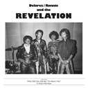 Delores / Ronnie and the Revelation, Why Did You Ask Me To Marry You